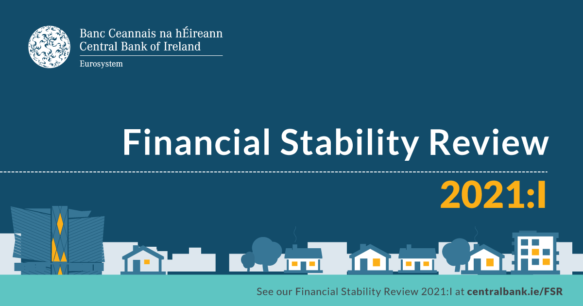 Financial Stability Review 2021 I Central Bank of Ireland
