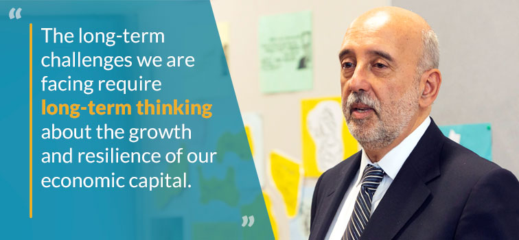 The long-term challenges we are facing require long-term thinking about the growth and resilience of our economic capital.